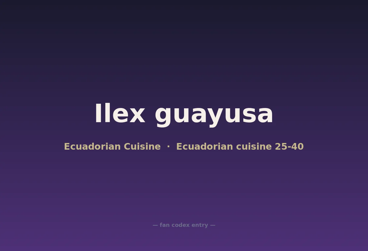 Ilex guayusa